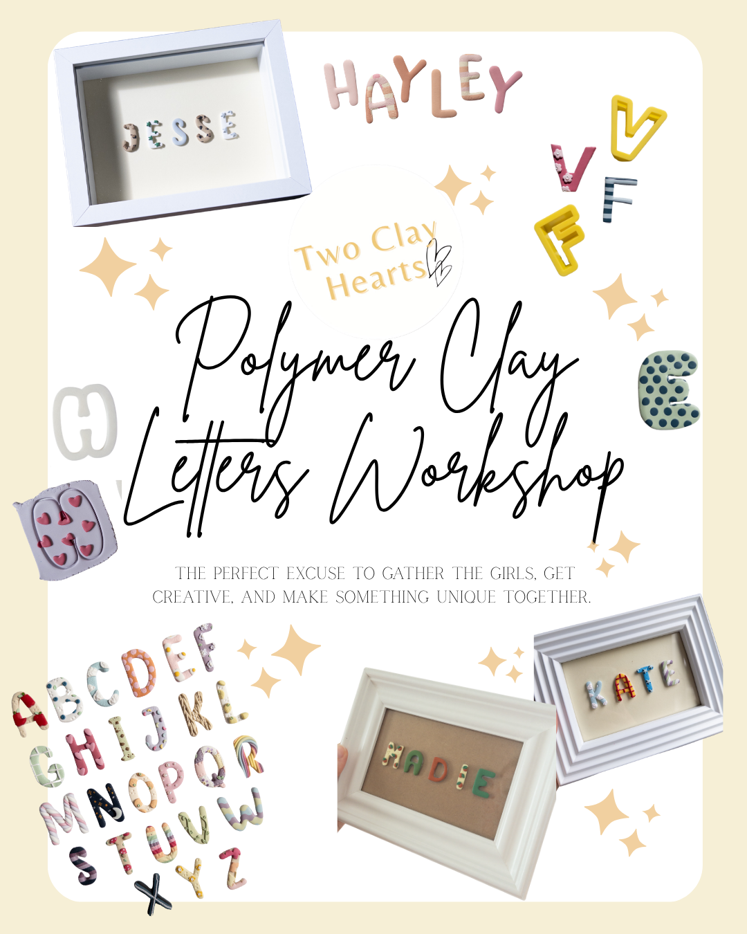 Promotional graphic for a 'Polymer Clay Letters Workshop' by Two Clay Hearts. The design features a white background with a beige border, decorated with various colorful polymer clay letters, sample frames containing names like 'JESSE', 'Madie', and 'KATE', and decorative starbursts.